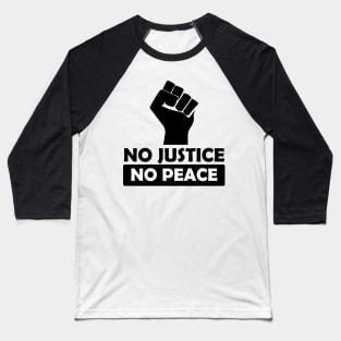 No justice No peace Baseball T-Shirt